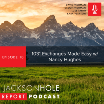 The Jackson Hole Real Estate Report