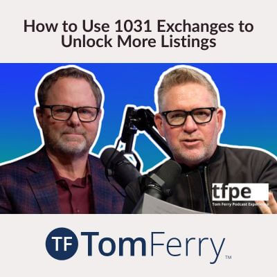 How to Use 1031 Exchanges to Unlock More Listings