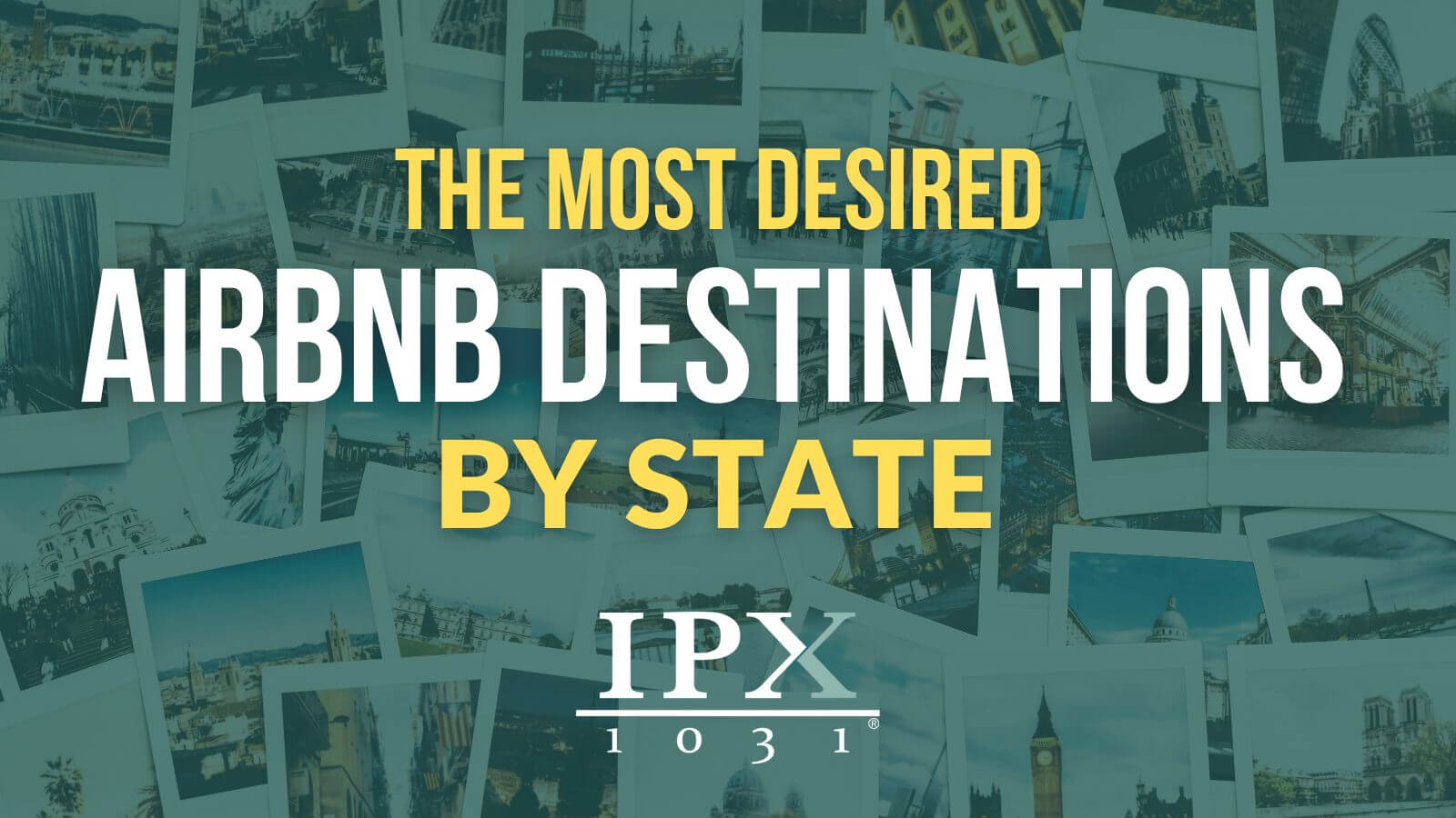 Most desired Airbnb destinations