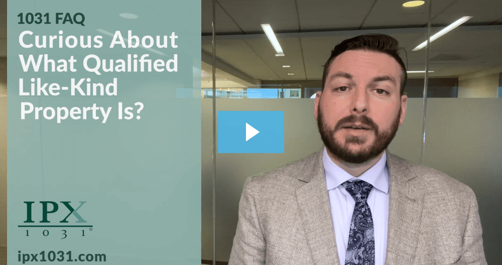 Curious About What Qualified Like-Kind Property Is? 