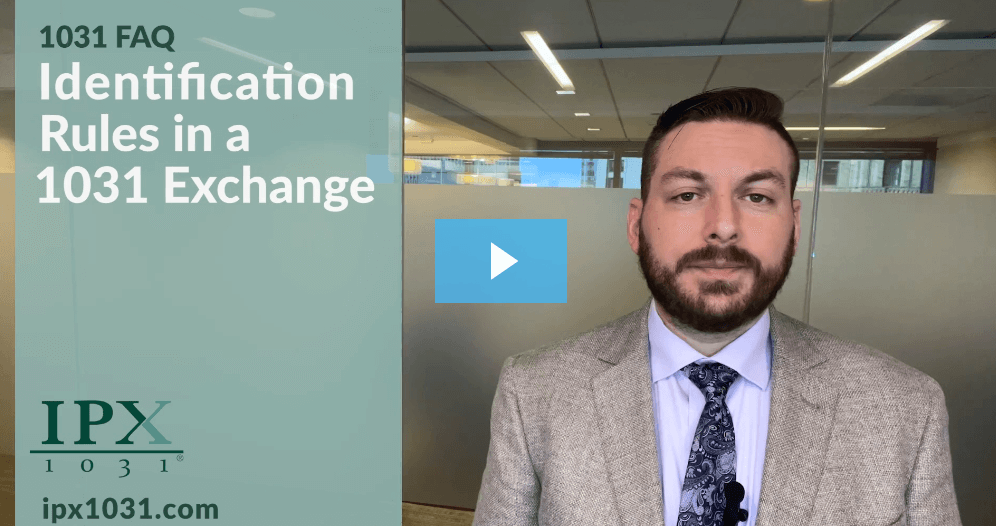 Identification Rules in a 1031 Exchange