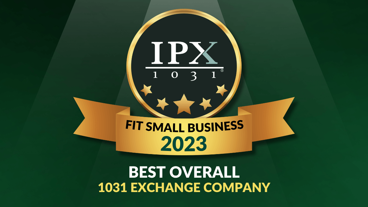 Fit Small Business Best Overall 1031 Exchange Company 2023 A circular gold and black badge labeled IPX 1031 is surrounded by five gold stars. Below it, a gold ribbon reads Fit Small Business 2023. Text underneath says Best Overall 1031 Exchange Company on a green background.